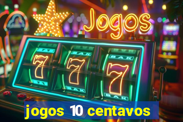 jogos 10 centavos